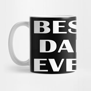 BEST DAD EVER - FATHERS DAY GIFT Mug